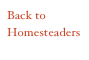 Back to Homesteaders